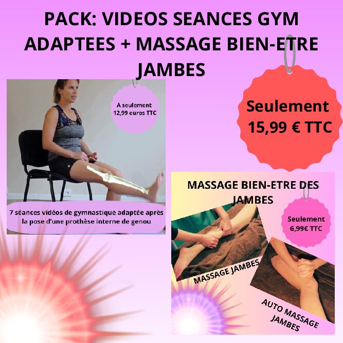 PACK SEANCES GYM ADAPTEES APRES PROTHESE GENOU INT+ MASSAGE BIEN-ETRE DES JAMBES A TELECHARGER
